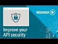 5 simple but powerful practices to improve your API security today