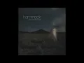 Hammock - (Tonight) We Burn Like Stars That Never Die (Departure Songs) HQ
