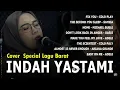 Download Lagu Lagu galau pop cover INDAH YASTAMI - Full Album Terbaru 2022