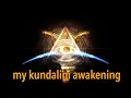 Lagu MY KUNDALINI AWAKENING WITH RAJA CHOUDHURY