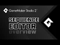 GameMaker Studio 2 - Sequences