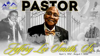 Celebration of Life Legacy of Pastor Jeffery Lee Smith Sr