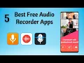 5 Best Free Recorder Apps for Android
