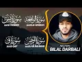 Download Lagu Surah WAQI'AH | YASEEN | AR RAHMAN | QAF | الواقعة | يس | الرحمن | ق | بلال دربالي | Bilal Darbali