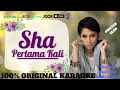Download Lagu Shaa - Pertama Kali (Original Karaoke/Original Sound)
