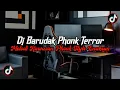 Download Lagu DJ Barudak Phonk Terror Style Full Bass || Melodi Kawasan Phonk Enakeun Viral Tik Tok Terbaru 2025