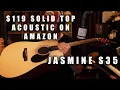 119 Solid Top Acoustic on Amazon Jasmine S35