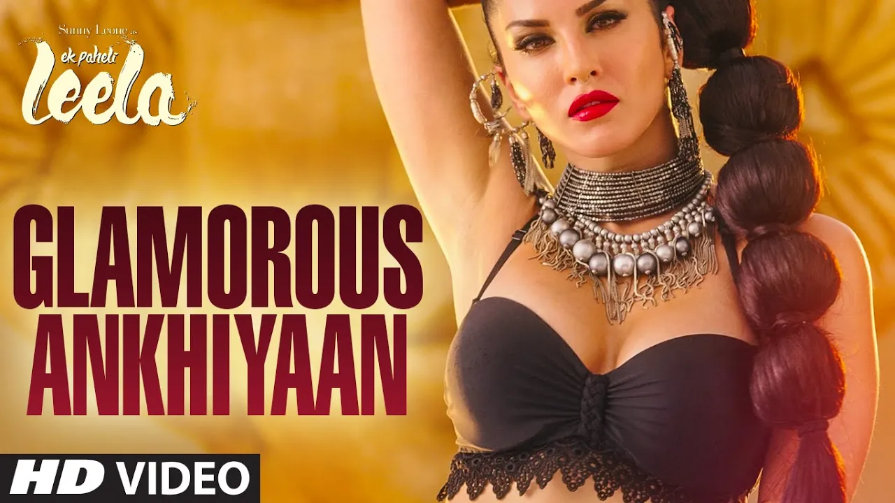 'Glamorous Ankhiyaan' (MBA SWAG) VIDEO Song | Sunny Leone,Ek Paheli Leela|Meet Bros Anjjanft.Krishna