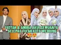 Download Lagu FATTAH \u0026 AMIRA AKUI SEMUANYA SELEPAS TULAR FOTO WEDDING 😍😍