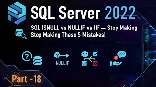 SQL ISNULL vs NULLIF vs IIF Stop Making These 5 Mistakes Part 18