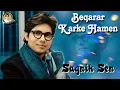 Lagu Beqarar Karke Hamen - Sagnik Sen