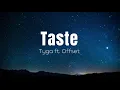 Tyga - Taste ft. Offset | 1 HOUR