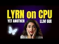Lagu LYRN on CPU: Yet Another GUI for Local Models