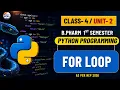 Loops - For Loop Python Programming Class 4 Unit 2 1st Sem B Pharm