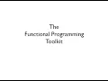 The Functional Toolkit - Scott Wlaschin