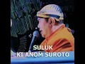 SULUK KI ANOM SUROTO