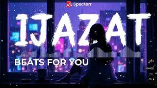 ijazat x intezaar slowed reverb emotional lofi mix beats for you