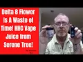Delta 8 Flower Is A Waste of Time HHC Vape Juice from Serene Tree