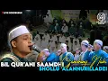 Download Lagu TERBARU SHOLAWAT VIRAL BIL QUR'ANI SAAMDHI \u0026 SHOLLU ALANNURILLADZI - GANDRUNG NABI LIVE SOKOBUBUK