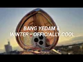 Download Lagu 방예담 (BANG YEDAM) X 윈터 (WINTER of aespa) – 'Officially Cool' Easy Lyrics