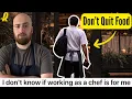Before You Quit Being a Chef Watch This