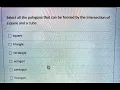 Math Select all the polygons that can be formed by the intersection of a plane and a cube - Squ