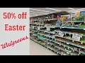 50 off Easter Clearance at Walgreens