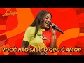 LUDMILLA - Você Não Sabe o Que É Amor - Numanice #3