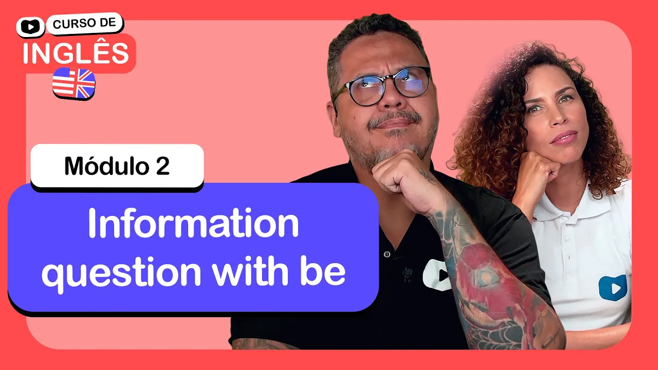 Information questions with be @CursoemVideo  de Inglês: Módulo 2