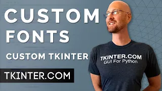 Custom Fonts Widget - Tkinter CustomTkinter 16