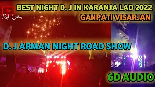 d j arman night road show ganpati visarjan karanja lad mh37 best dj in night rock creations