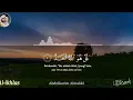 Download Lagu Surah Al-Ikhlas serta terjemahan  Abdulkarim Almakki  المصحف المرتل