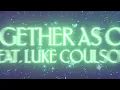 Lauren Mia - Together As One (ft. Luke Coulson) | Interstellar Recordings