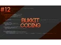 Bukkit Coding Episode 12 - Config File BUKKIT CODING