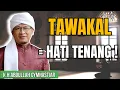 Download Lagu Tawakal: Kunci Ketenangan Hati | Ceramah K.H. Abdullah Gymnastiar