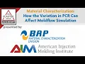 Plastek Academy Material Characterization - How the Variation in PCR Can Affect Moldflow Simulation
