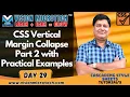 CSS Vertical Margin Collapse Part 2 with Practical Examples