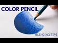 Blending Color Pencil Tips