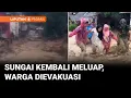 Lagu Sungai di Jorong Pasa Maninjau Kembali Meluap, Warga Dievakuasi ke Tempat Aman | Liputan 6 Padang