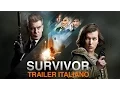 Video di SURVIVOR - Trailer italiano [HD]
