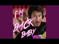 Download Lagu I'm Back, Baby