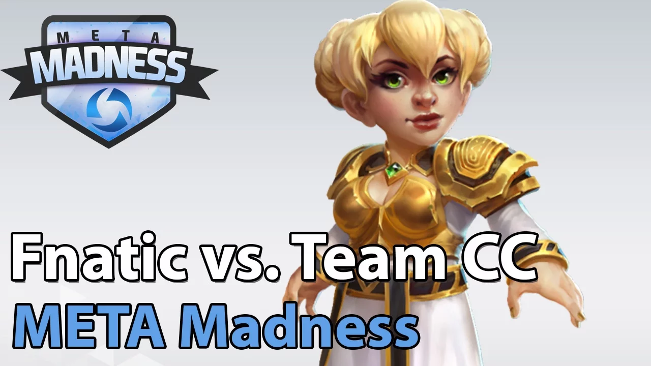 ► META Madness: Fnatic vs. Team CC - Heroes of the Storm