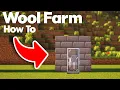 How to Build an Automatic Wool Farm