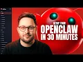How to Set Up OpenClaw in 30 Minutes Step-by-Step