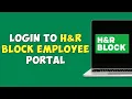 How To Login To H R Block Employee Portal