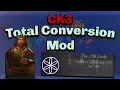 Creating a Total Conversion Mod in CK3 Based on Your Ideas