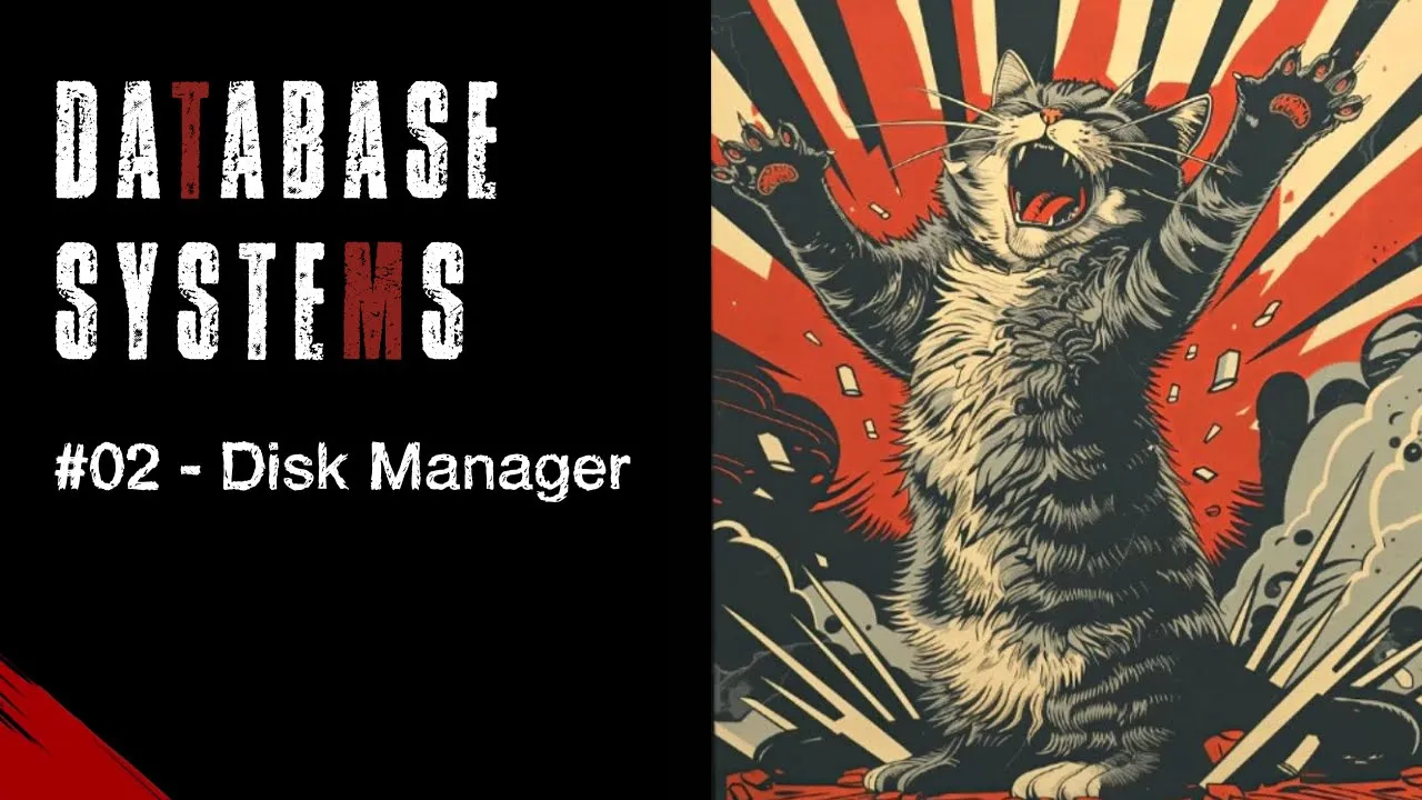 #02 - Database Systems: Disk Manager