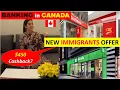 CIBC or Scotia or TD Bank GET THIS New Immigrant Offer Opening a Bank Account in Canada