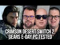 DF Direct Weekly Crimson Desert Switch 2 Confirmed Gears E-Day PC Tested Viture XR Glasses