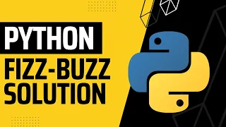 Quick Code Tutorial - Solve Fizz Buzz Question in Python